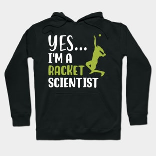 Yes I'm A Racket Scientist Hoodie